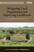 Mitigating Land Degradation and Improving Livelihoods: An Integrated Watershed Approach by Feras Ziadat
