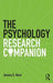 The Psychology Research Companion: From student project to working life by Jessica S. Horst