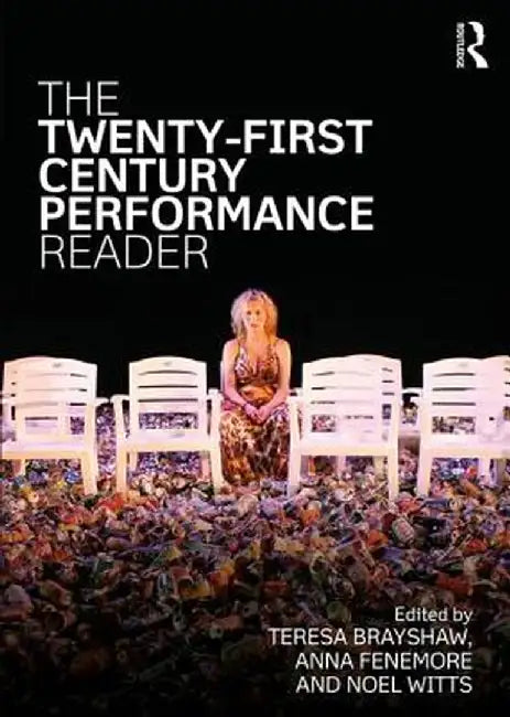 The Twenty-First Century Performance Reader by Brayshaw