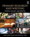 Primary Research and Writing: People, Places, and Spaces by Lynee Lewis Gaillet