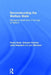 Deconstructing the Welfare State: Managing Healthcare in the Age of Reform by Paula Hyde