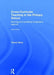 Cross-Curricular Teaching in the Primary School: Planning and Facilitating Imaginative Lessons by Trevor Kerry