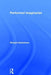 Performed Imaginaries by Richard Schechner