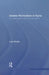 Islamic Revivalism in Syria: The Rise and Fall of Ba'thist Secularism by Line Khatib