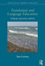 Translation and Language Education: Pedagogic Approaches Explored by Sara Laviosa