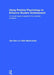 Using Positive Psychology To Enhance Student Achievement: A Schools-Based Programme For Character Education by Tina Rae