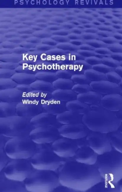 Key Cases in Psychotherapy by Windy Dryden