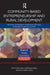 Community-Based Entrepreneurship and Rural Development: Creating Favourable Conditions for Small Businesses in Central Europe by Matthias Fink