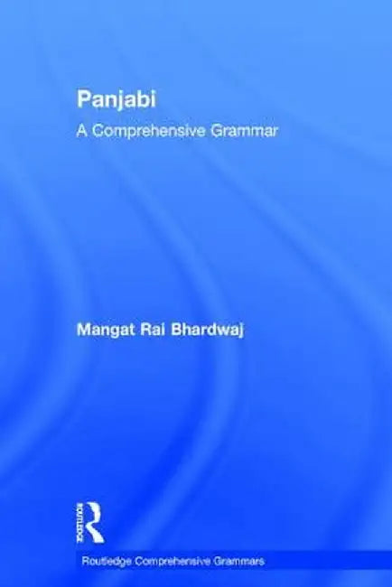 Panjabi: A Comprehensive Grammar by Mangat Bhardwaj