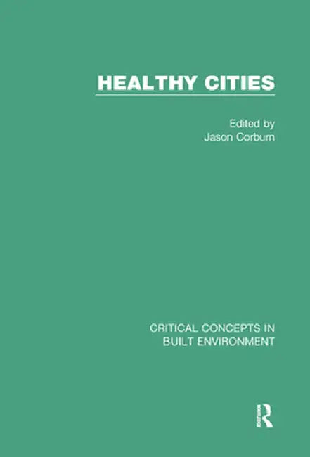 Healthy Cities by Jason Corburn