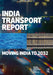 India Transport Report: Moving India to 2032 by National Transport Develo