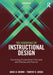 The Essentials Of Instructional Design: Connecting Fundamental Principles with Process and Practice by Abbie H. Brown