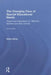 The Changing Face of Special Educational Needs: Impact and Implications for Sencos, Teachers and Their Schools by Alison Ekins