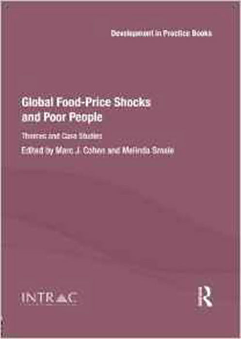 Global Food-Price Shocks And Poor People: Themes and Case Studies