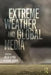 Extreme Weather and Global Media by Julia Leyda