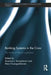Banking Systems in the Crisis: The Faces of Liberal Capitalism by Suzanne Konzelmann