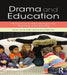 Drama and Education: Performance Methodologies for Teaching and Learning by Manon van de Water