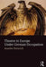 Theatre in Europe Under German Occupation by Anselm Heinrich