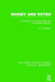 Money and Votes: Constituency Campaign Spending and Election Results by R. J. Johnston