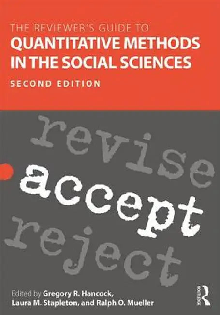 The Reviewer's Guide to Quantitative Methods in the Social Sciences by Gregory R. Hancock