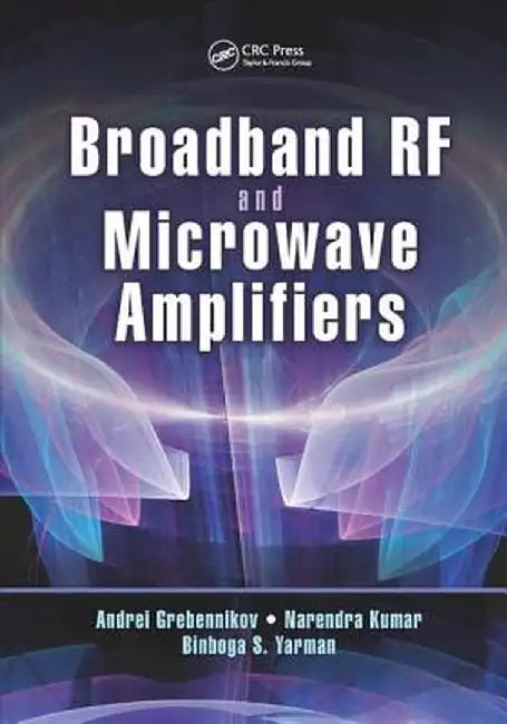 Broadband RF and Microwave Amplifiers by Andrei Grebennikov