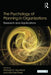 The Psychology of Planning in Organizations: Research and Applications by Michael D. Mumford