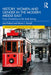History, Women and Gender in the Modern Middle East: From Orientalism to the Arab Spring by Lisa Pollard