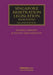 Singapore Arbitration Legislation: Annotated by Robert Merkin