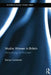 Muslim Women in Britain: De-Mystifying the Muslimah by S Cheruvallil-Contractor