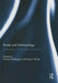 Roads and Anthropology: Ethnography, Infrastructures, (Im)Mobility by Dimitris Dalakoglou