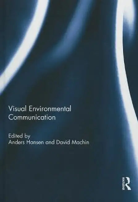 Visual Environmental Communication by Anders Hansen