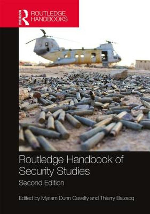 Routledge Handbook Of Security Studies by Thierry Balzacq, Thierry Balzacq