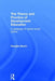 The Theory and Practice of Development Education: A Pedagogy for Global Social Justice by Douglas Bourn