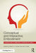 Conceptual and Interactive Embodiment: Foundations of Embodied Cognition Volume 2 by Martin Fischer