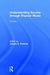Understanding Society Through Popular Music by Joseph A. Kotarba