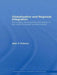 Globalization and Regional Integration: The Origins, Development and Impact of the Single European Aviation Market by Alan Dobson