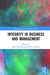 Integrity in Business and Management by Marc Orlitzky