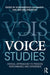 Voice Studies: Critical Approaches to Process, Performance and Experience by Konstantinos Thomaidis