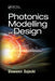 Photonics Modelling and Design by Slawomir Sujecki