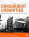 Concurrent Urbanities: Designing Infrastructures of Inclusion by Miodrag Mitrasinovic