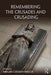 Remembering the Crusades and Crusading by Megan Cassidy-Welch