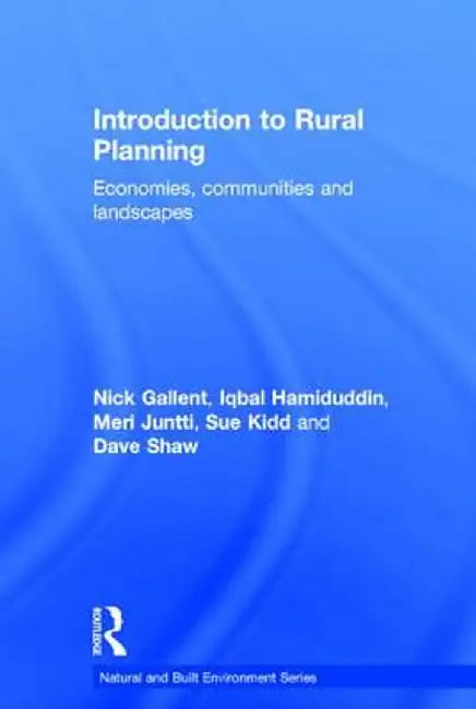 Introduction to Rural Planning: Economies, Communities and Landscapes by Nick Gallent