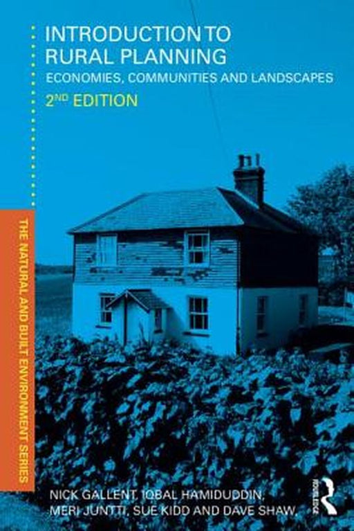 Introduction To Rural Planning: Economies, Communities and Landscapes by Nick Gallent, Iqbal Hamiduddin, Meri Juntti