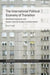 The International Political Economy of Transition by Stuart Shields