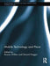 Mobile Technology and Place by Rowan Wilken