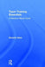 Team Training Essentials: A Research-Based Guide by Eduardo Salas