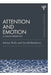 Attention and Emotion (Classic Edition): A Clinical Perspective by Adrian Wells
