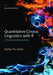 Quantitative Corpus Linguistics with R: A Practical Introduction by Stefan Th. Gries
