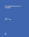 The Applied Economics of Transport by Mark Taylor