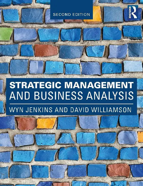 Strategic Management And Business Analysis by Wyn Jenkins, Dave Williamson